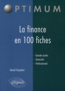 La finance en 100 fiches - Chapalain Gérard