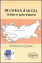 De l'URSS à la CEI. 12 États en quête d'identité - Observatoire des
