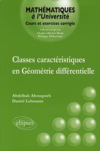 Classes caractéristiques en géométrie différentielle - Abouqateb Abdelhak - Lehmann Daniel