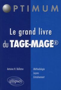 Le grand livre du Tage-Mage - Bellaton Antoine