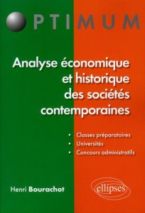 Analyse économique et historique des sociétés contemporaines - Bourachot Henri