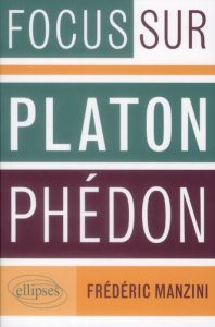 Platon, Phédon - Manzini Frédéric