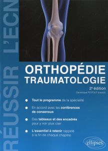 Orthopédie, traumatologie. 2e édition - Poitout Dominique