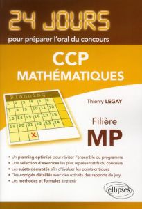 Mathématiques concours CCP filière MP - Legay Thierry