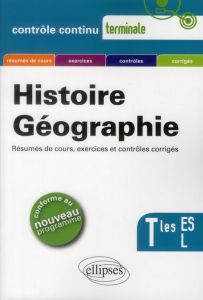 Histoire Géographie Terminales ES & L - Zwang Annie - Leteuré Stéphane