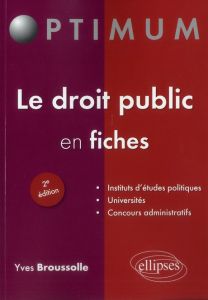 Le droit public en fiches. 2e édition - Broussolle Yves