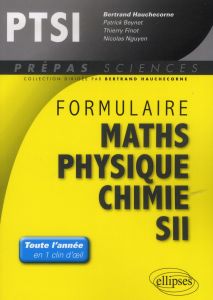 Formulaire PTSI mathématiques physique-chimie SII - Hauchecorne Bertrand - Beynet Patrick - Finot Thie
