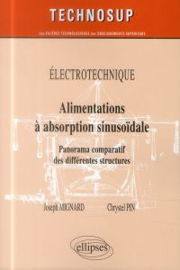 Electrotechnique - Alimentation à absorption sinusoïdale. Panorama comparatif des différentes struct - Mignard Joseph - Pin Chrystel