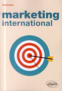 Marketing international - Brun Patricia