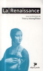 La Renaissance - Wanegffelen Thierry - Chatenet Monique - Chédeau C