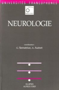 Neurologie - Autret Alain - Serratrice Georges