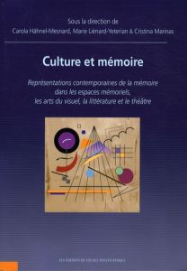 Culture et mémoire - Hähnel-Mesnard Carola, Liénard-Yeterian Marie, Mar