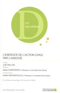L'exercice de l'action civile par l'associé - Gallois Julie - Constantin Alexis - Matsopoulou Ha