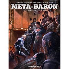 Meta-Baron Tome 6 : Sans-nom le techno-baron - Frissen Jerry - Sécher Valentin - Jodorowsky Alexa