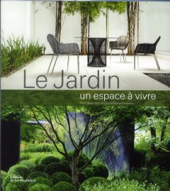 Le Jardin. Un espace à vivre - Nessmann Pierre - Perdereau Brigitte - Perdereau P