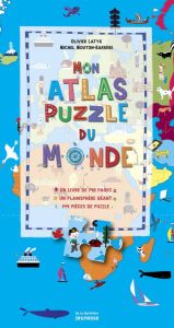 Mon atlas puzzle du monde (coffret) - Latyk Olivier - Mouton-Barrère Michel