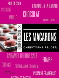 Les macarons - Felder Christophe - Gelberger Alain - Bouillot Cat