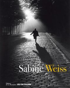 Sabine Weiss. Edition bilingue français-anglais - Chardin Virginie - Gili Marta - Kayser Thomas - Cl
