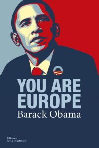 You are Europe. Textes en français et anglais - Obama Barack - Bacharan Nicole - Mathieu Marika