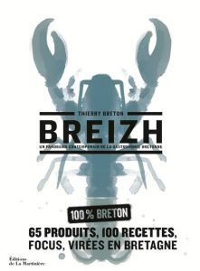 Breizh. Un panorama contemporain de la gastronomie bretonne - Breton Thierry - Grandadam Louis-Laurent - Jégu Pi