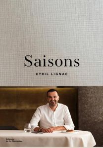 Saisons - Lignac Cyril - Galland Jérôme - Bardel Garlone - B