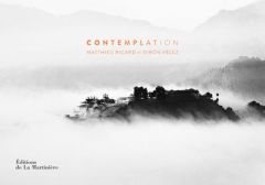 Contemplation. Edition bilingue français-anglais - Ricard Matthieu - Vélez Simon