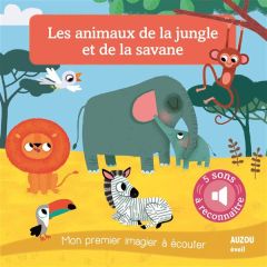 Les animaux de la jungle et de la savane - Notaert Amandine