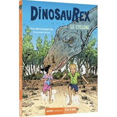 Dinosaurex Tome 1 : Le cyclone - Desplat-Duc Anne-Marie - Cerisier Emmanuel