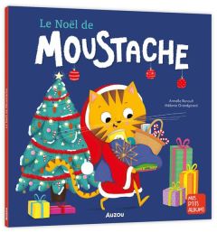 Moustache : Le Noël de Moustache - Renoult Armelle - Grandgirard Mélanie