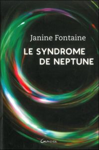 Le syndrome de Neptune - Fontaine Janine