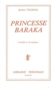 Princesse Baraka - Thomas Robert