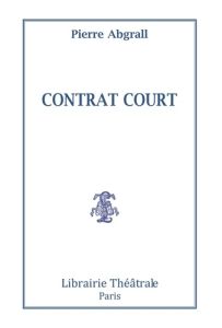 Contrat court - Abgrall Pierre