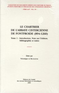 Le chartrier de l'abbaye cistercienne de Fontfroide (894-1260). Pack en 2 volumes - Becdelièvre Véronique de