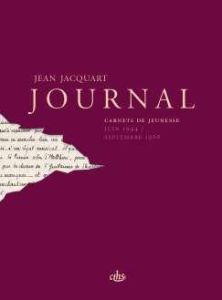 Journal. Carnets de jeunesse (juin 1944 - septembre 1966) - Jacquart Jean - Lemaître Nicole - Le Clech Sylvie