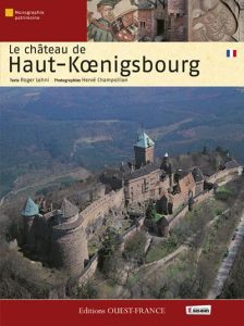 Le château de Haut-Koenigsbourg - Lehni Roger - Champollion Hervé