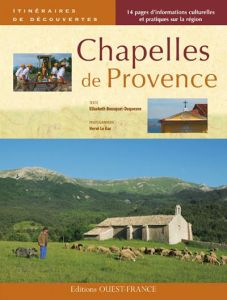 Chapelles de Provence - Bousquet-Duquesne Elisabeth - Le Gac Hervé