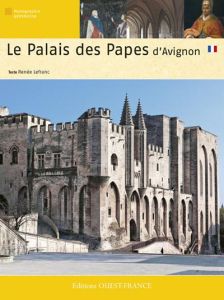 Palais des Papes d'Avignon - Lefranc Renée