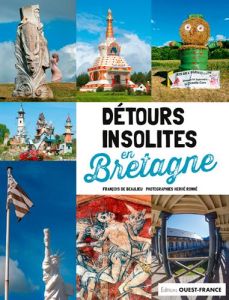 Détours insolites en Bretagne - Beaulieu François de - Ronné Hervé