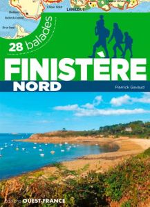 Finistère Nord. 28 balades - Gavaud Pierrick
