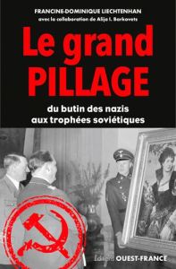 Grand pillage - Liechtenhan Francine-Dominique
