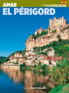 AIMER LE PERIGORD - ESPAGNOL - AUBARBIER/BINET