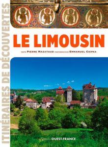 Le Limousin - Mazataud Pierre - Ciepka Emmanuel - Mérienne Patri
