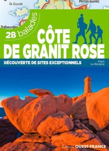 Côte de granit rose et alentour. 28 balades - Le Borgne Alain - Le Pape Alban