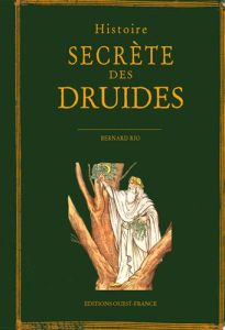 Histoire secrète des druides - Rio Bernard