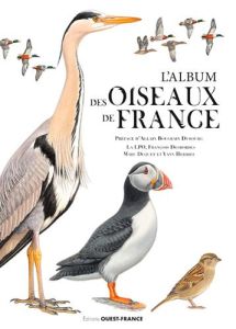 Le grand album des oiseaux de France - Desbordes François - Duquet Marc - Hermieu Yann