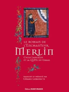 Le roman de l'enchanteur Merlin - Lomenec'h Gérard