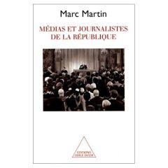 Médias et journalistes de la République - Martin Marc