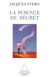 La science du secret - Stern Jacques