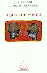 Leçons de parole - Ferrand Ludovic - Segui Juan