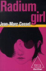 Radium girl - Cosset Jean-Marc